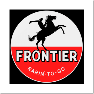 Frontier Gasoline Rarin'-to-go Posters and Art